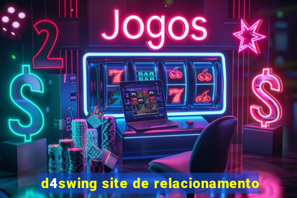 d4swing site de relacionamento